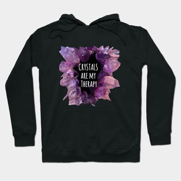 Crystals are my Therapy Hoodie by Immunitee